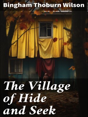 cover image of The Village of Hide and Seek